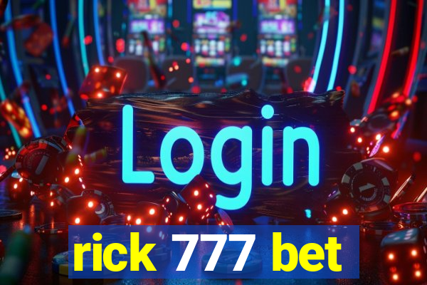 rick 777 bet